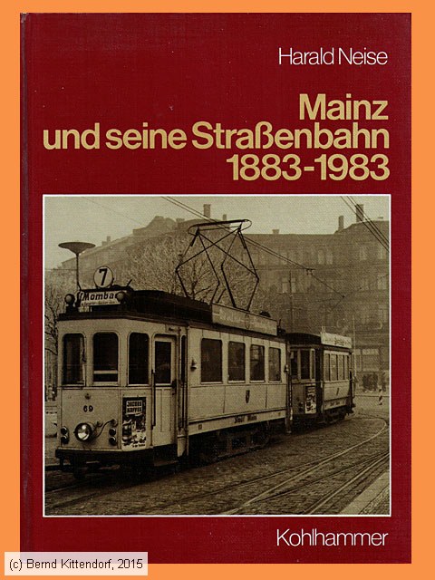 Mainz und seine Straßenbahn 1883 - 1983
/ Bild: buch_isbn3-17-008067-9.jpg