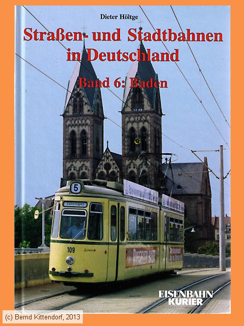 Straßen- und Stadtbahnen in Deutschland - Band 6: Baden 
/ Bild: buch_isbn3-88255-337-5.jpg