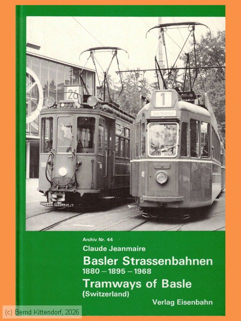 Basler Stra&szlig;enbahnen 1880 - 1895 - 1968 - Tramways of Basle
/ Bild: buch_isbn3-85649-044-2.jpg