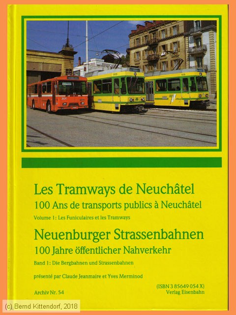 Les Tramways de Neuchâtel - Neuenburger Straßenbahnen
/ Bild: buch_isbn3-85649-054-X.jpg