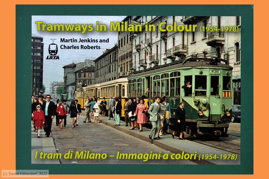 Tramways in Milan in Colour (1954-1978)
/ Bild: buch_isbn978-0-948106-66-8.jpg