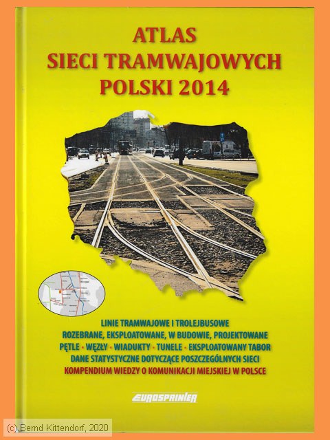 Atlas sieci tramwajowych Polski 2014
/ Bild: buch_isbn978-83-63652-10-4.jpg