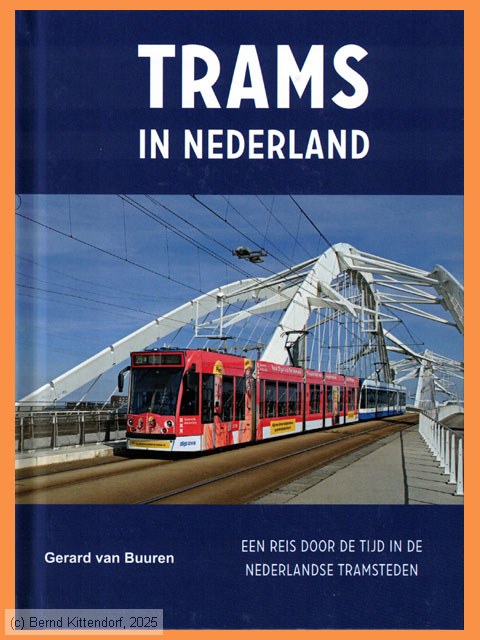 Trams in Nederland
/ Bild: buch_isbn978-90-5961-283-9.jpg Trams in Nederland
/ Bild: buch_isbn978-90-5961-283-9.jpg