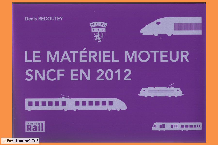 Le Matériel Moteur SNCF en 2012
/ Bild: buch_isbn978-2-918758-60-0.jpg