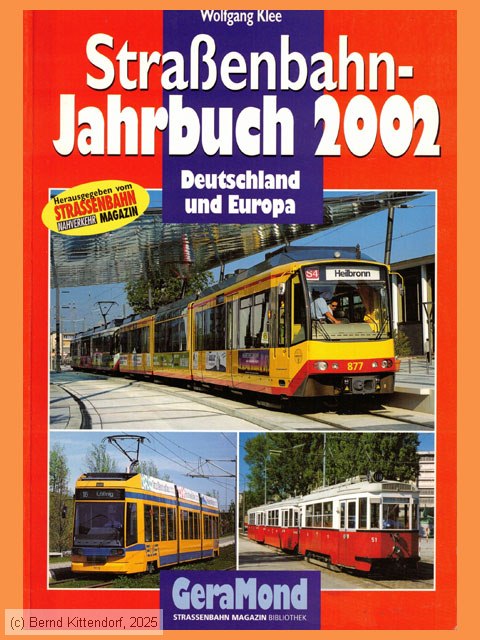 Stra&szlig;enbahn-Jahrbuch 2002
/ Bild: buch_isbn3-7654-7203-4.jpg